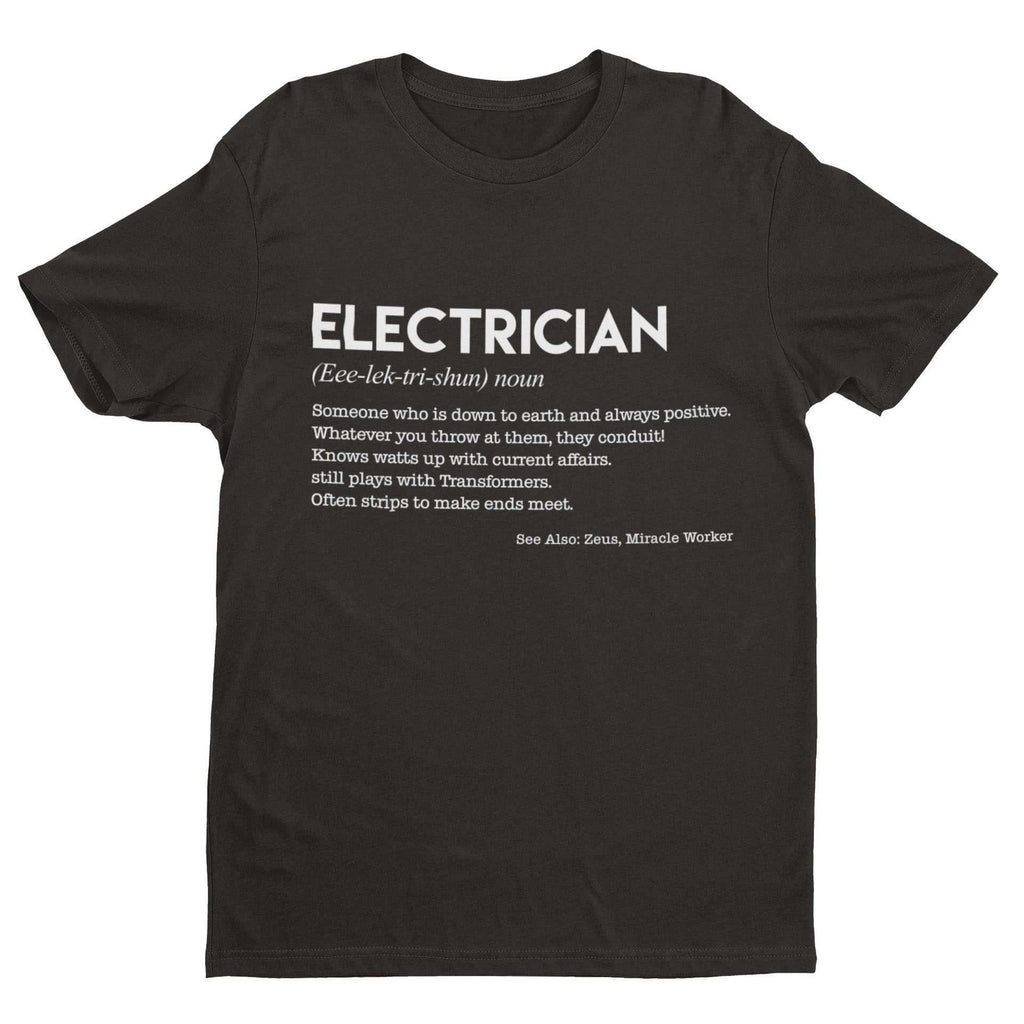 Funny T Shirt ELECTRICIAN Dictionary Definition Novelty Worker Gift Joke Spark