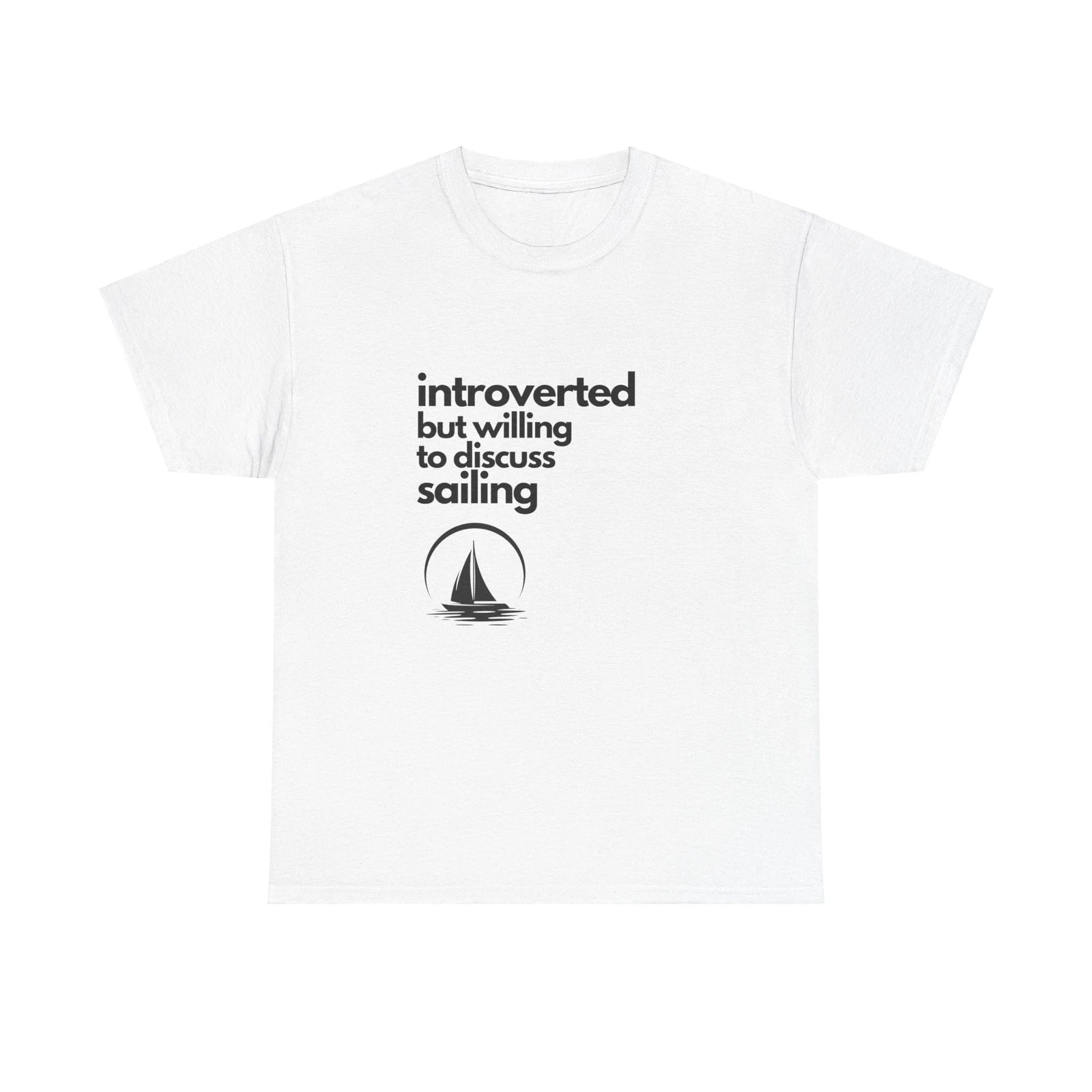 Introverted But Willing To Discuss Sailing Unisex Heavy Cotton Tee