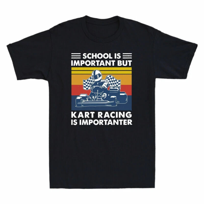 Important Importanter But Is T-Shirt Racing Men's Is Kart Black School Vintage