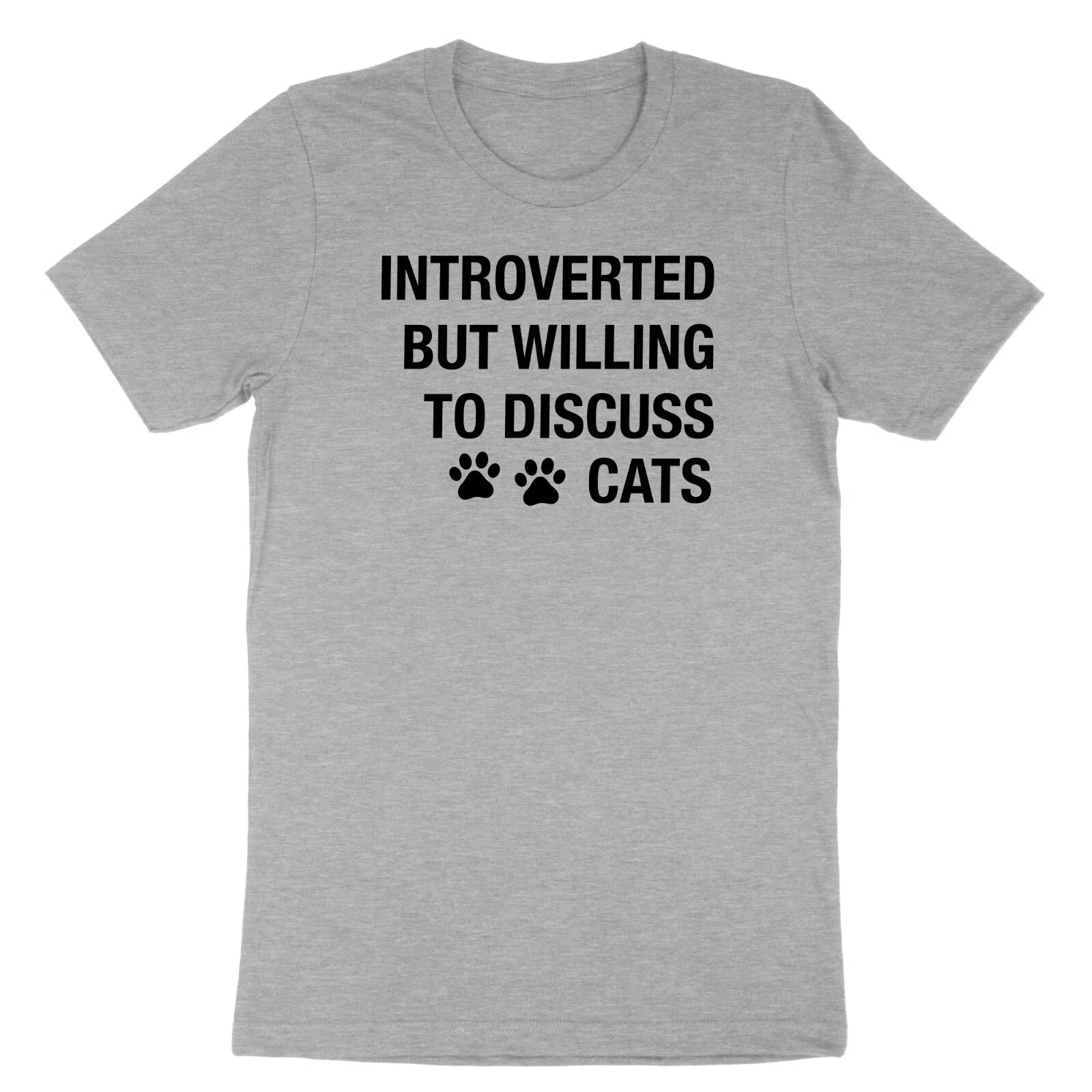 Introverted But Willing To Discuss Cats Shirt Cat Owner Gift Tee Pet Cat T-Shirt