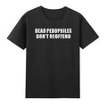Dead Pedophiles Don't Reoffend Funny Saying Vintage Men's Short Sleeve T-Shirt