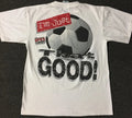 Vtg 90s Dont Have An Attitude Im Just Good Soccer Shirt M Funny Grunge Sport AOP