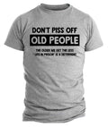 Mens Don't Piss Off Old People T shirt Gift gifts for grandpa shirts Sarcasm Tee