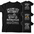 Biker Tshirt Imagine Life Without Motorcycles Unisex Chopper Triumph Indian