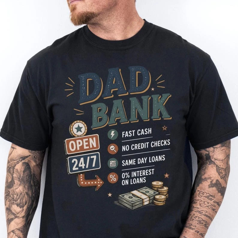 Funny Dad Shirt Dad Bank Shirt Fathers Day Shirt Dad Gift Funny Dad Joke Shirt