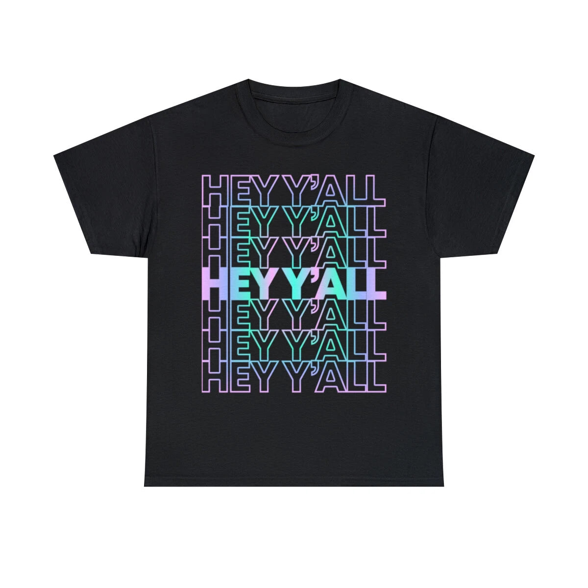 Hey Y'all Graphic Tee Shirt, S-5XL