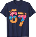Funny 7 Year Old Birthday I was 6 Now I'm 7 67 Meme Unisex T-Shirt