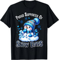 Proud Supporter of Snow Days Funny Teacher Crew Gift Unisex T-Shirt