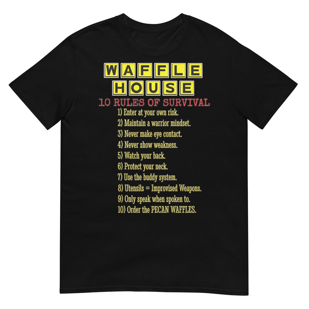 Waffle House T-shirt - The Rules of Survival
