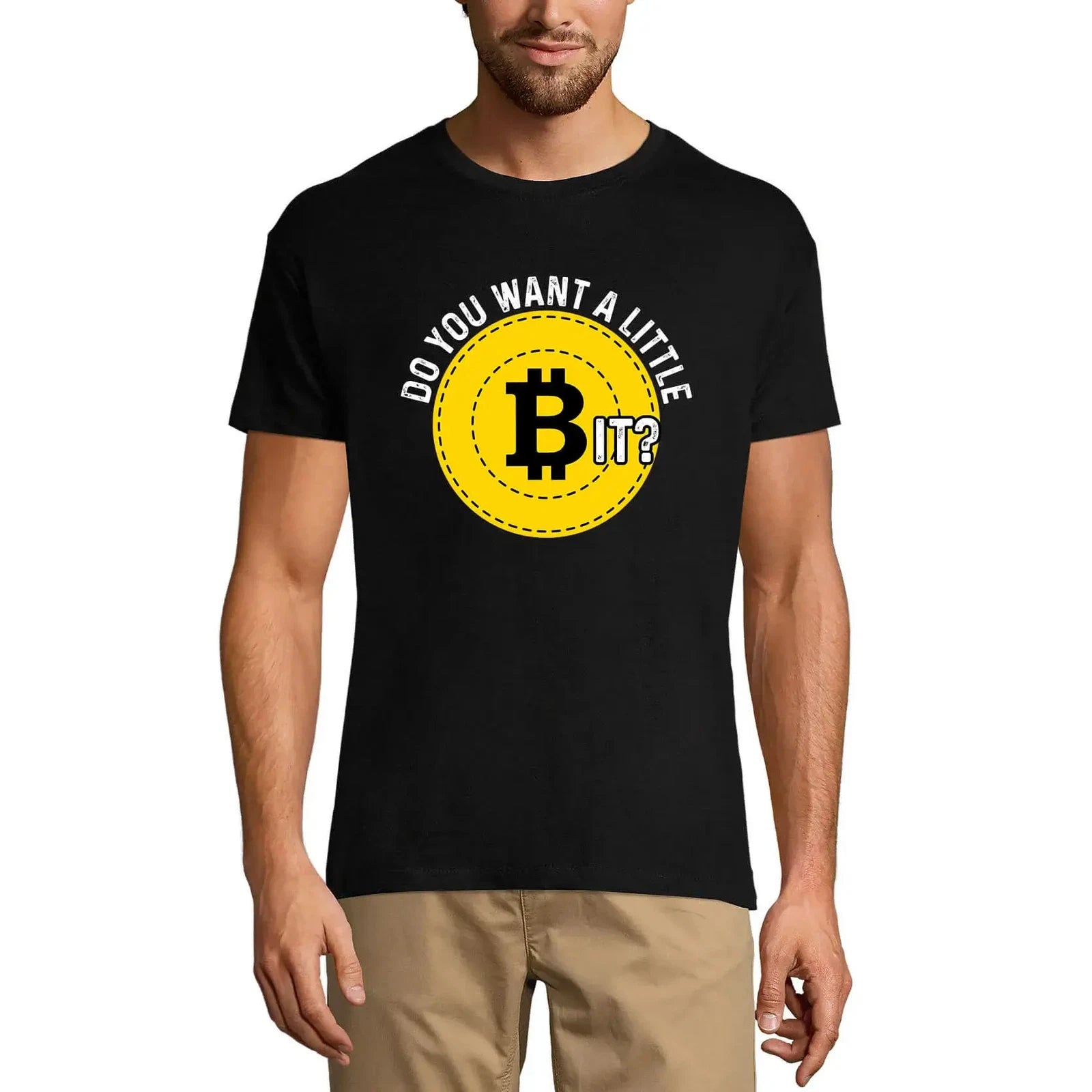 Men's Graphic T-Shirt Do You Want A Little Bit - Bitcoin Funny Traders Quote