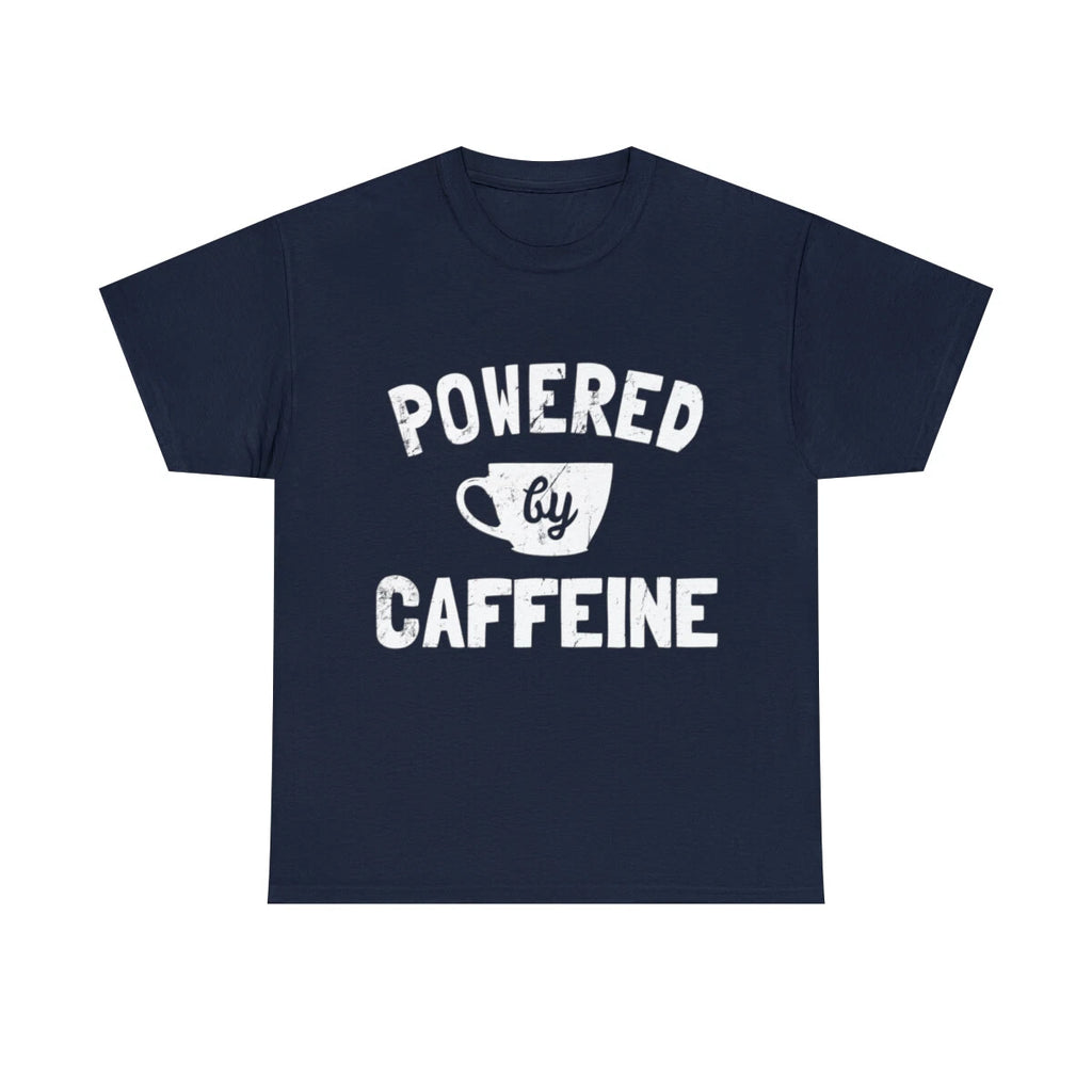 Powered By Caffeine Funny Coffee Graphic Tee Shirt, S-5XL