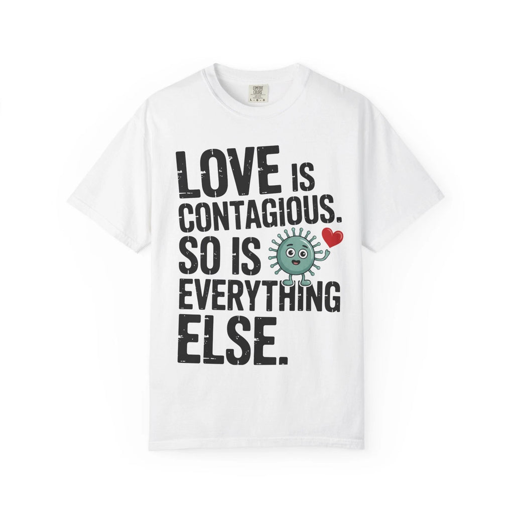 Funny Cynical Valentines Quote T-Shirt | Minimalist | Bold Typography