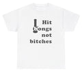 Hit Bongs Not Bitches 420 Meme T Shirt Funny Weed Offensive Gen Z Ironic Tee