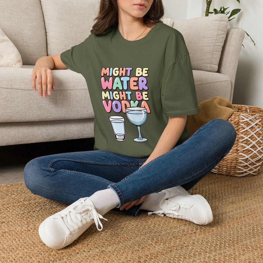 Might Be Water Might Be Vodka T-Shirt | Funny Boozy Graphic