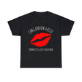 Can I Borrow A Kiss I Promise I'll Give It Back Graphic Tee Shirt, S-5XL