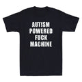 Autism Powered F Machine Funny Sarcastic Saying Joke Gifts Vintage Men's T-Shirt