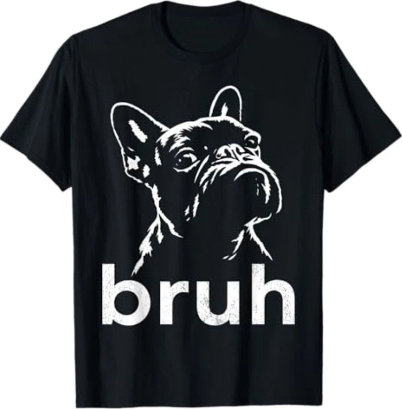 Bruh Funny French Bulldog Meme Dog Lover Art T-Shirt