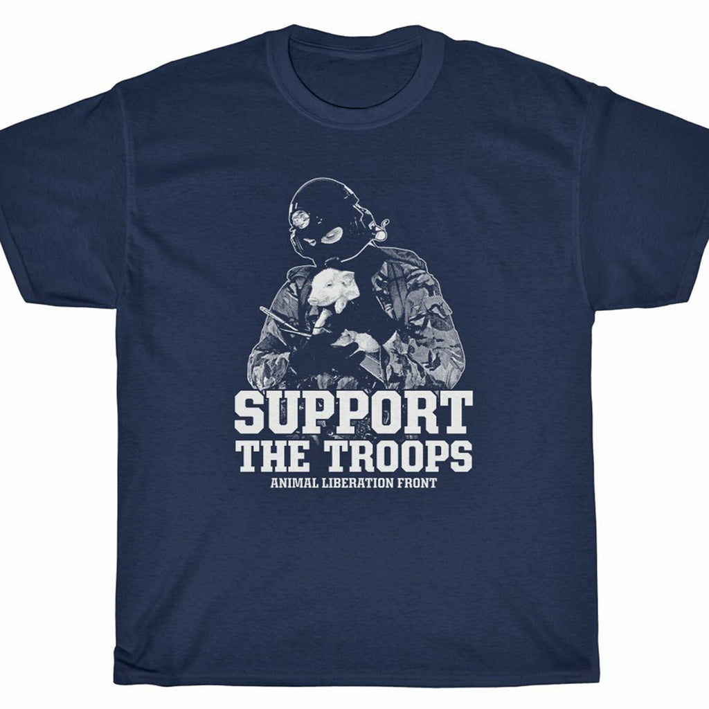 Support The Troops T-Shirt - ANIMAL LIBERATION FRONT vegan