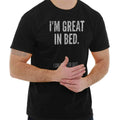 Great in Bed Funny Naps Lazy Sleeping Gifts Crewneck T Shirt Tee Men or Women