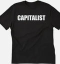 Capitalist unny t shirt tee unisex