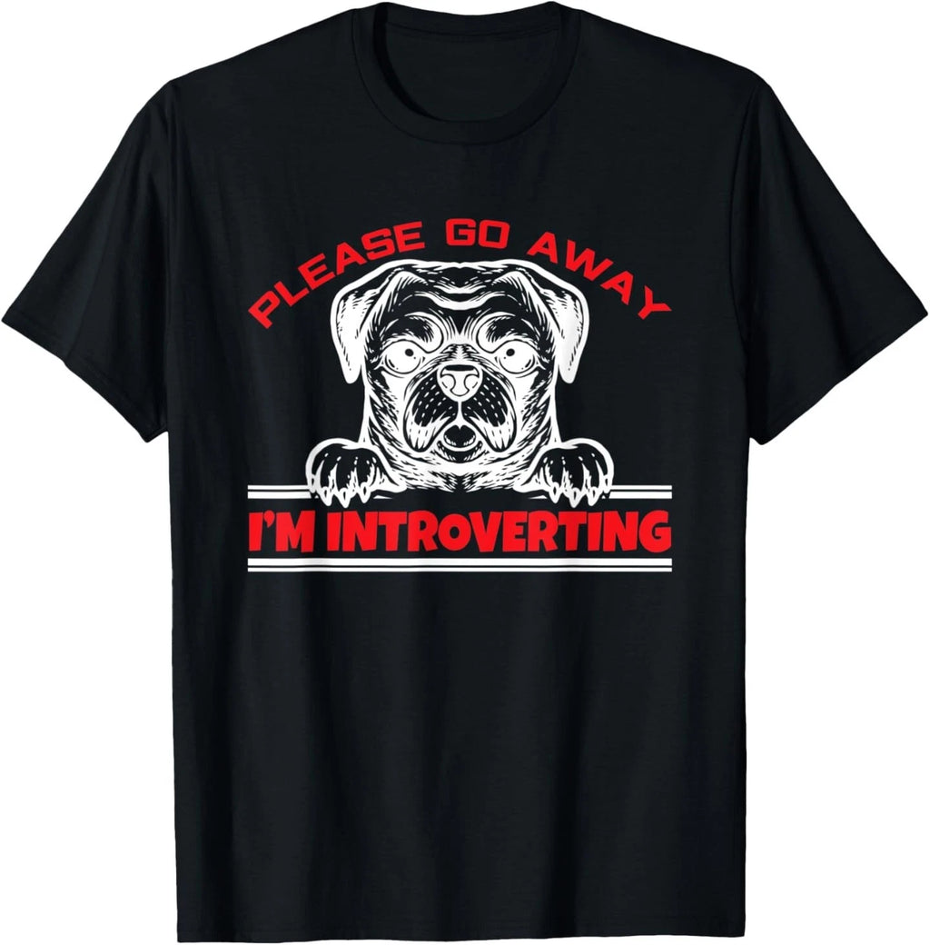 Please Go Away I'm Introverting Anti Social Pug T-Shirt