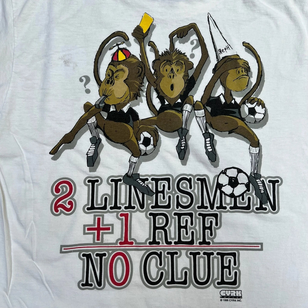 Vintage 1996 CYRK Soccer Two Linesmen One Ref No ClueT-Shirt Graphic