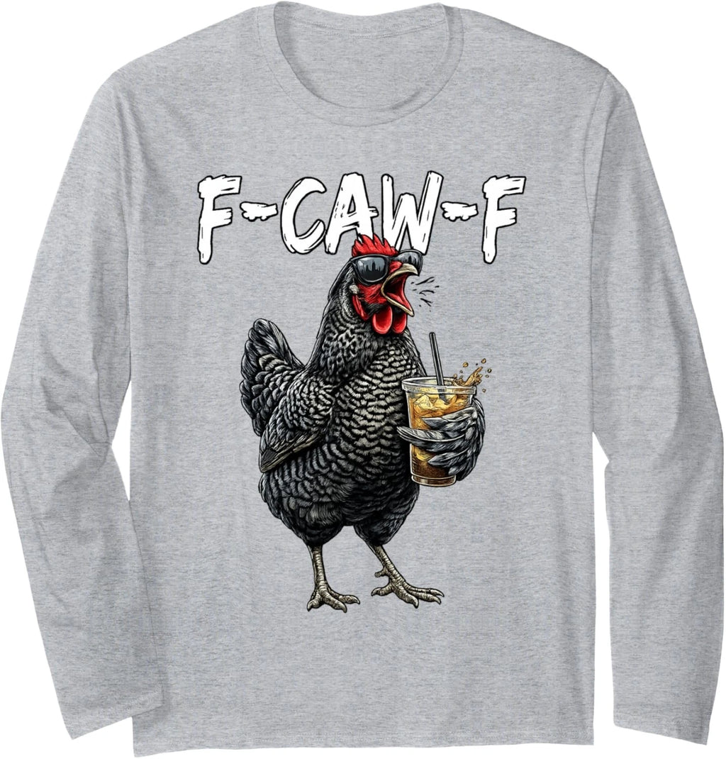 Vintage Rooster F Caw F Coffee Drinker Sarcastic Humor Long Sleeve T-Shirt