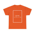 Premium Love Always Cotton Tee