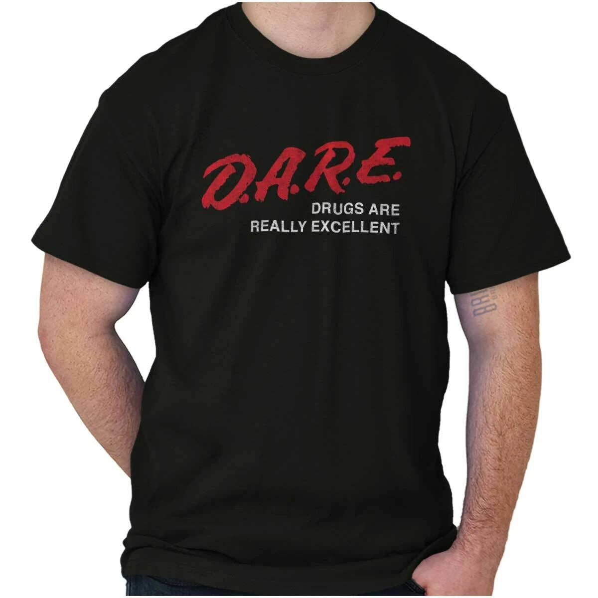 Funny Marijuana Dare Drugs Are Excellent Womens or Mens Crewneck T Shirt Tee