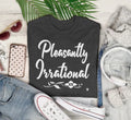🔥 Pleasantly Irrational Women's T shirt Mom Shirt Funny Humor Graphic tee