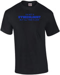 I'm Not A Gynecologist, But I'll Take A Look T-shirt