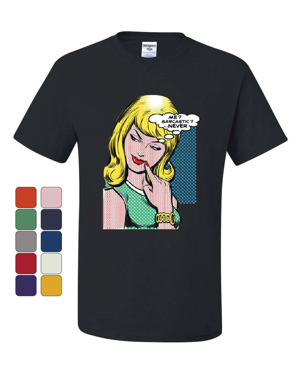 Me Sarcastic Never T-Shirt Funny Vintage Comic Pop Art Sarcasm Tee Shirt