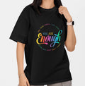You Are Enough T-Shirt Inspirational Self Love Positive Quote Tee