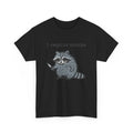 Raccoon Shirt, I Require Snacks Raccoon Women Men T-Shirt