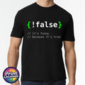 False Funny Programmer T-Shirt It's Funny Because It's True Retro Computer Tee