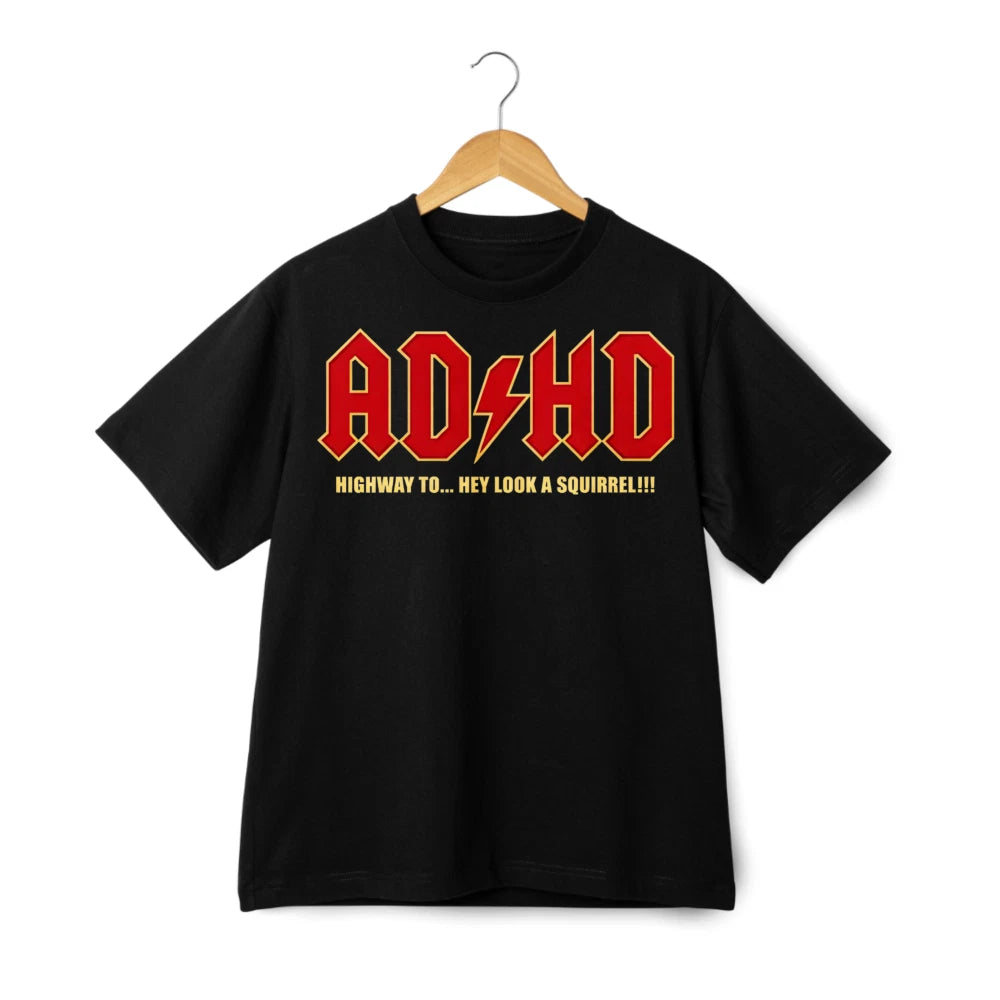 ADHD Highway to Squirrel Print T-Shirt, Neurodiverse Humor Casual Tee