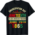 Emancipation Day Juneteenth 1865 Freedom African Pride T-Shirt