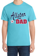Allstar Dad Fathers Day Gift Shirt Graphic Design Hilarious Joking Tee T-Shirt