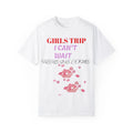 Girls Trip Unisex Garment-Dyed T-Shirt - Perfect for Vacation and Celebrations