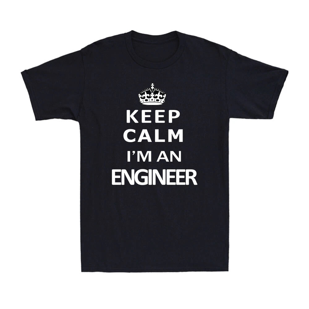 Keep Calm I'm An Engineer Funny Engineer Gift Novelty Adults Men's T-Shirt