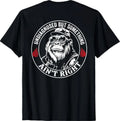 (ON Back) Undiagnosed But Something Ain't Right Funny Saying T-Shirt