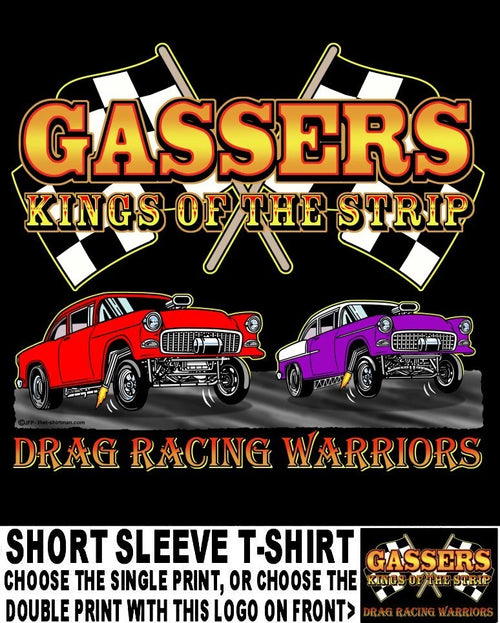 1955 Tri-Five Gasser Kings of the Street & Strip Drag Racing Warriors T-shirt 5