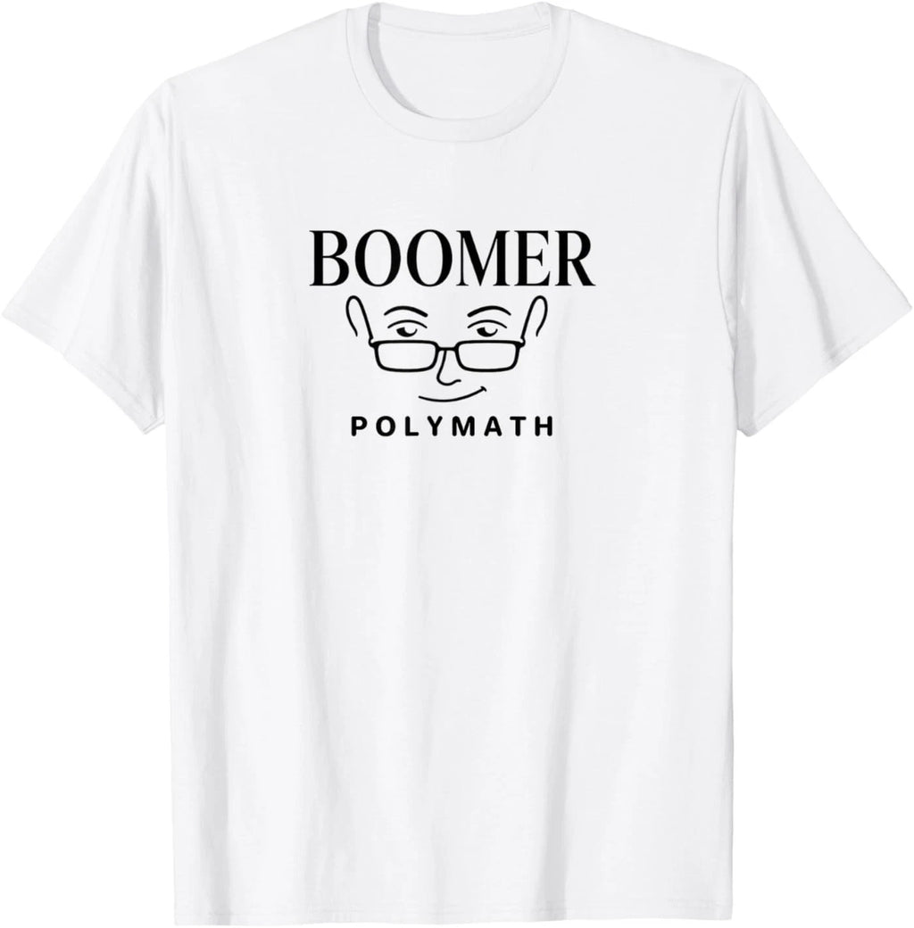 Boomer Polymath Minimalist Thinker Statement T-Shirt