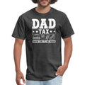 Dad Tax T-Shirt