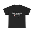 Social Battery 1% Tee | Low Battery Graphic Shirt, Introvert Humor