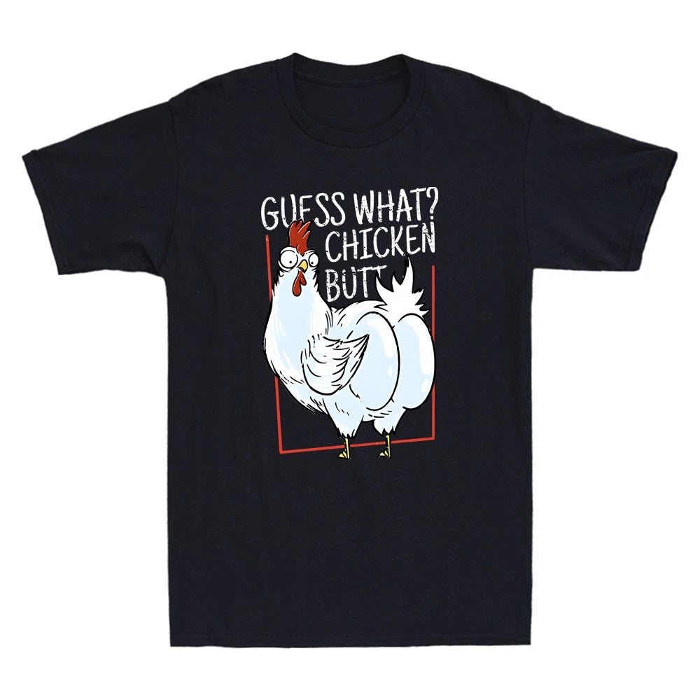 Gue*s What Chicken Butt Funny Chicken Graphic Sarcastic Quote Gift Men's T-Shirt