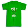 St Patricks Day T Shirt Paddy' Day Novelty Funny Drink up Bitches  Drinking Top