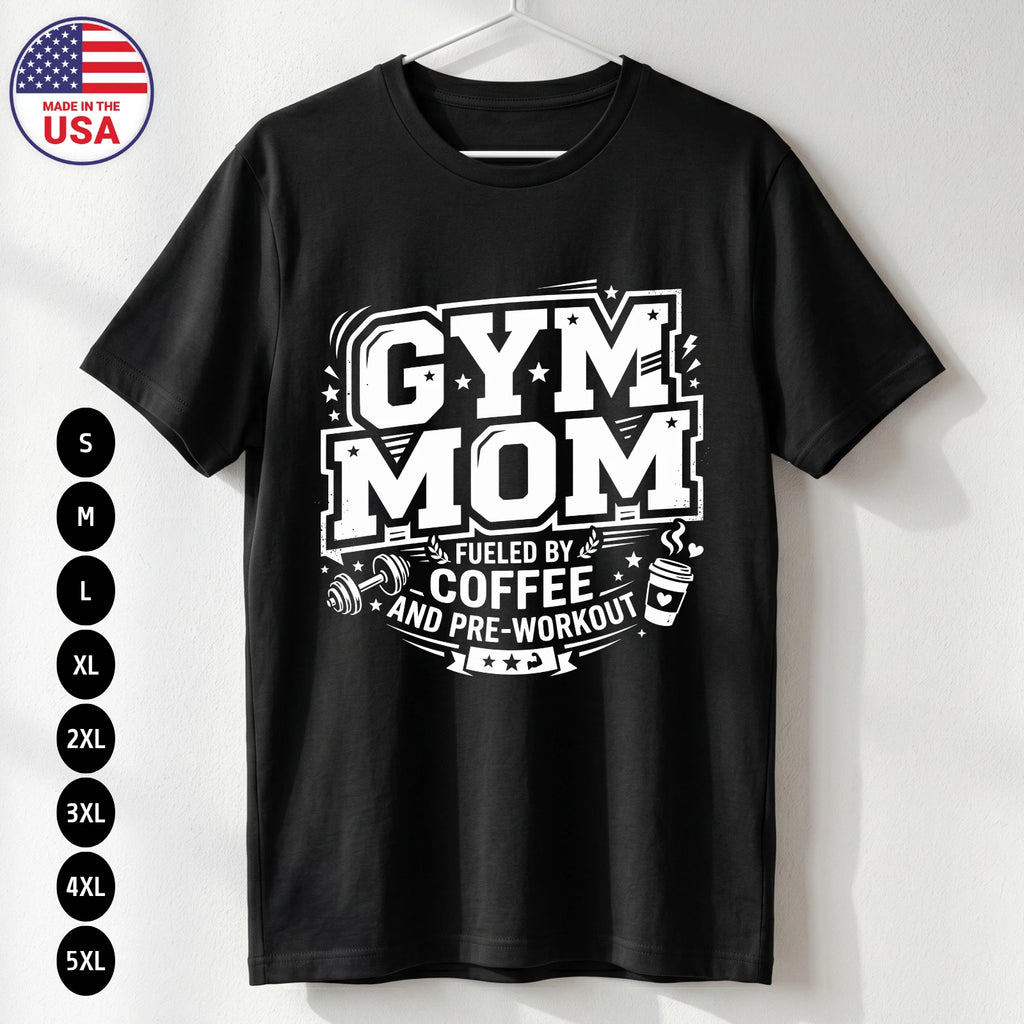 Gym Mom Shirt Funny Fitness Workout Mom Life Gift USA Tee S-5XL