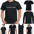 GRUNGE IS DEAD T-Shirt Nirvana As Worn By Kurt Cobain Hi How Are You Unisex Top
