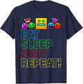 Eat Sleep Dash Repeat Video Game Geometry Video Gamer Lover T-Shirt